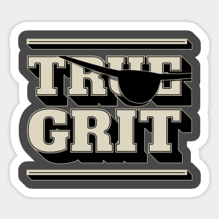 True Grit Sticker